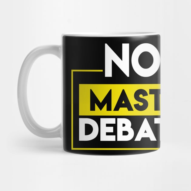 Master Debater - Funny Debating by TShirtWaffle1